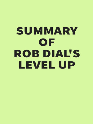 cover image of Summary of Rob Dial's Level Up